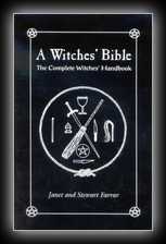 A Witches' Bible - The Complete Witches' Handbook