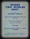 Where Two Worlds Meet-Arthur Findlay