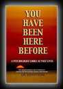 You Have Been Here Before-Edith Fiore