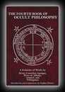 Of Occult Philosophy or Of Magical Ceremonies: The Fourth Book-Henry Cornelius Agrippa