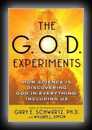 The G.O.D. Experiments-Gary Schwartz