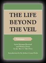 The Life Beyond the Veil Book 3 - The Ministry of Heaven