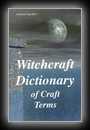 Witchcraft Dictionary of Craft Terms-Athena Gardner