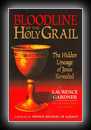 Bloodline of the Holy Grail - The Hidden Lineage of Jesus Revealed-Laurence Gardner