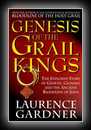 Genesis of The Grail Kings - The Explosive Story of Genetic Cloning and the Ancient Bloodline of Jesus-Laurence Gardner