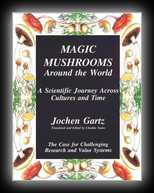 Magic Mushrooms Around the World - A Scientific Journey Across Cultures and Time