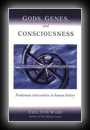 Gods, Genes, and Consciousness-Paul Von Ward