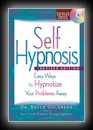 Self Hypnosis - Easy Ways to Hypnotize Your Problems Away-Bruce Goldberg