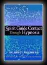 Spirit Guide Contact Through Hypnosis-Bruce Goldberg
