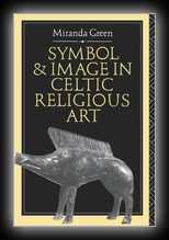 Symbol & Image in Celtic Religious Art