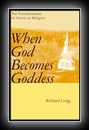 When God Becomes Goddess-Richard Grigg