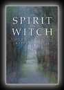 Spirit of the Witch: Religion & Spirituality in Contemporary Witchcraft-Raven Grimassi
