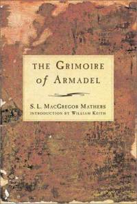 The Grimoire of Armadel-S.L. MacGregor Mathers (translator)