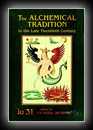 The Alchemical Tradition in the Late Twentieth Century-Richard Grossinger