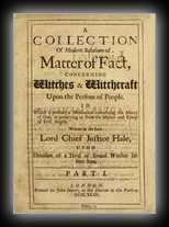 A Collection of Modern Relations of Matter of Fact, concerning Witches & Witchcraft Upon the Persons of People...