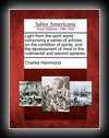 Light from the spirit world: comprising a series of articles on the condition of spirits, and the development of mind in the rudimental and second spheres. -Charles Hammond