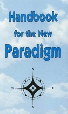 Volume I: Handbook for the New Paradigm-George Green