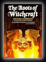 The Roots of Witchcraft