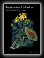 Encyclopedia of Folk Medicine - Old World and New World Tradtions