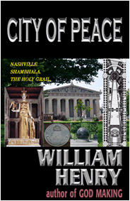 City of Peace - The Holy Grail Secrets of Ancient and Modern Nashville-William Henry