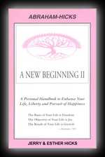 A New Beginning II - A Personal Handbook to Enhance Your Life, Liberty and Pursuit of Happiness