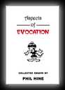 Aspects of Evocation - Collected Essays by Phil Hine-Phil Hine
