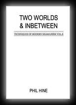 Techniques of Modern Shamanism Vol 2 - Two Worlds & Inbetween