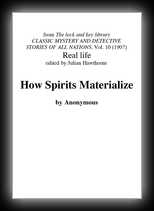 How Spirits Materialize