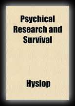 Psychical Research and Survival