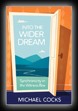 Into the Wider Dream: Synchronicity in the Witness Box