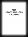 The Profit and Loss of Dying-Clyde Irion
