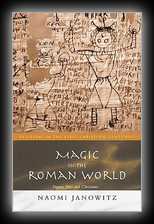 Magic in the Roman World - Pagans, Jews, Christians