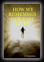 How We Remember Our Past Lives