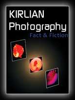 Kirlian Photography - Fact and Fiction