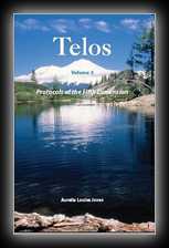 Telos Volume 3 - Protocols of the Fifth Dimension 