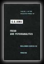 Freud and Psychoanalysis (Collected Works of C.G. Jung, Volume 4) 