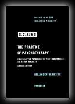 The Collected Works of C.G. Jung Volume 16 - The Practice of Psychotherapy