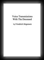 Voice Transmissions With The Deceased