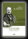 Genesis - The Miracles and the Predictions According to Spiritism-Allan Kardec