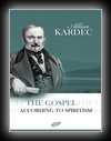 The Gospel According to Spiritism-Allan Kardec