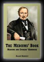 The Mediums' Book - Being the Sequel to The Spirits Book