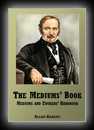 The Mediums' Book - Being the Sequel to The Spirits Book-Allan Kardec