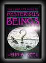 The Complete Guide to Mysterious Beings-John A. Keel