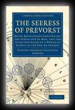 The Seeress of Prevorst-Revelations concerning the Inner-Life of Man, ....