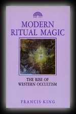 Modern Ritual Magic - The Rise of Western Occultism