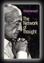 The Network of Thought-J. Krishnamurti