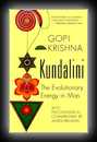 Kundalini the Evolutionary Energy in Man-Gopi Krishna