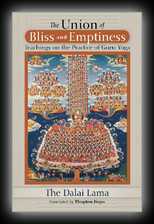 The Union of Bliss and Emptiness - Teachings on the Practice of Guru Yoga