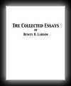 The Collected Essays of Dewey B. Larson-Dewey B. Larson