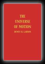 The Universe of Motion (Volume III of a revised and enlarged edition of The Structure of the Physical Universe)